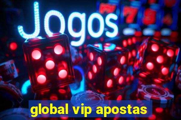 global vip apostas