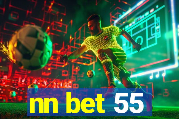 nn bet 55