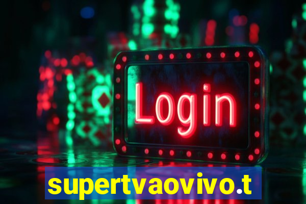 supertvaovivo.tv