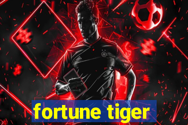 fortune tiger