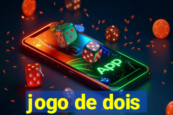 jogo de dois