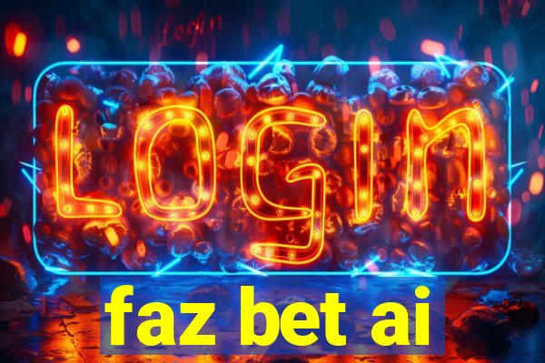 faz bet ai