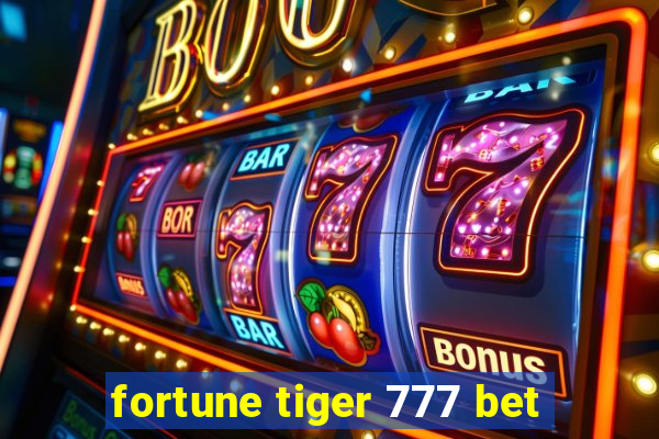 fortune tiger 777 bet