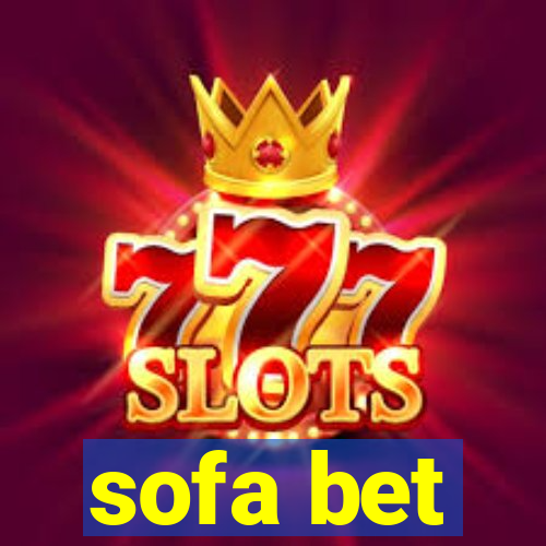 sofa bet