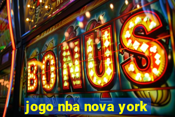 jogo nba nova york