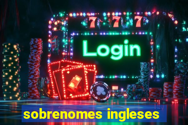 sobrenomes ingleses