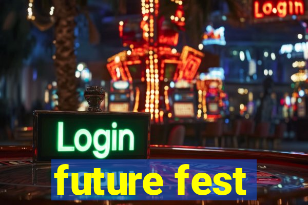 future fest