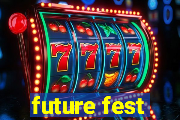 future fest