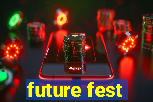 future fest