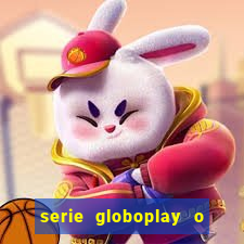 serie globoplay o jogo que mudou