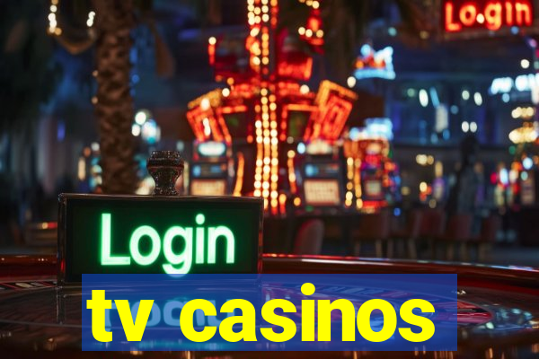 tv casinos