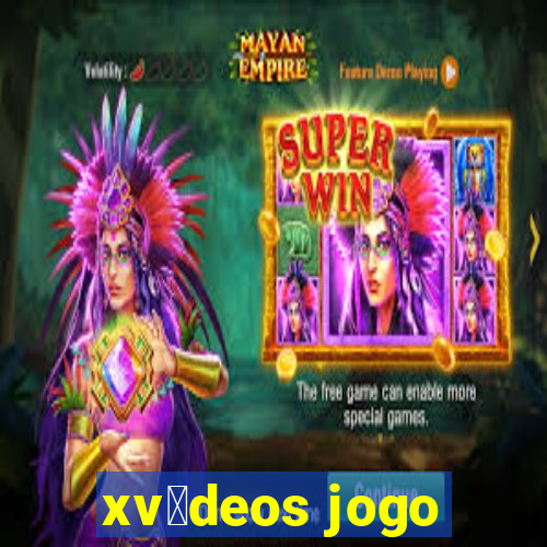 xv铆deos jogo