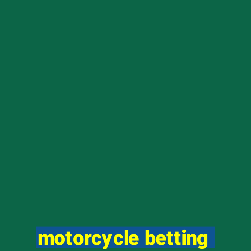 motorcycle betting