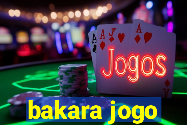 bakara jogo