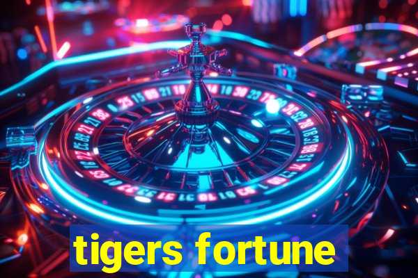 tigers fortune