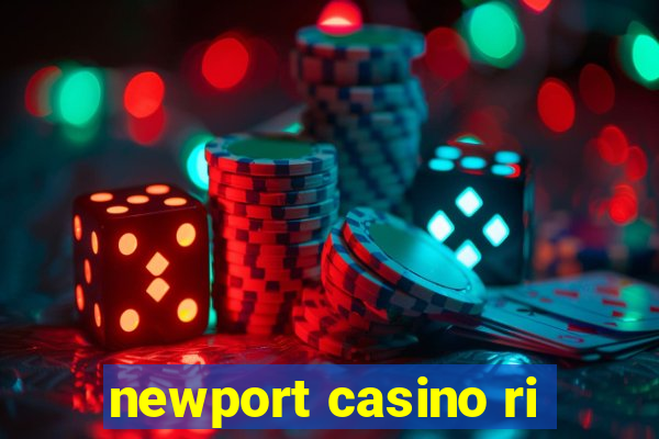 newport casino ri