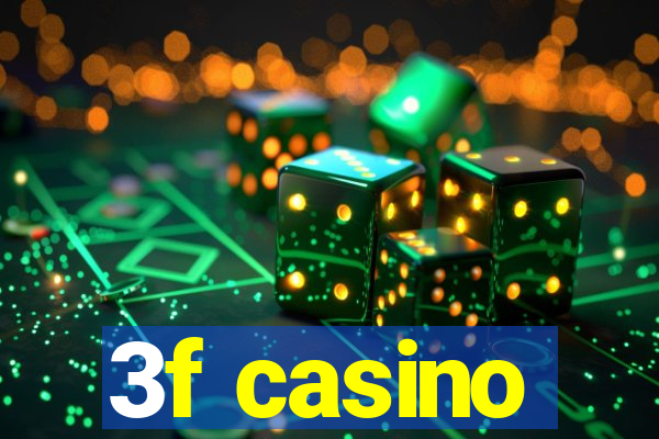 3f casino