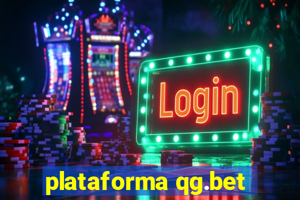 plataforma qg.bet