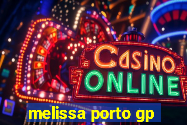 melissa porto gp