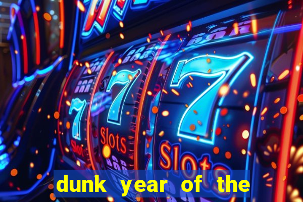 dunk year of the rabbit Informational