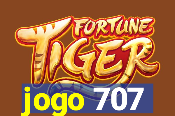 jogo 707