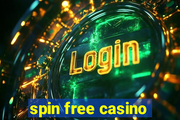 spin free casino