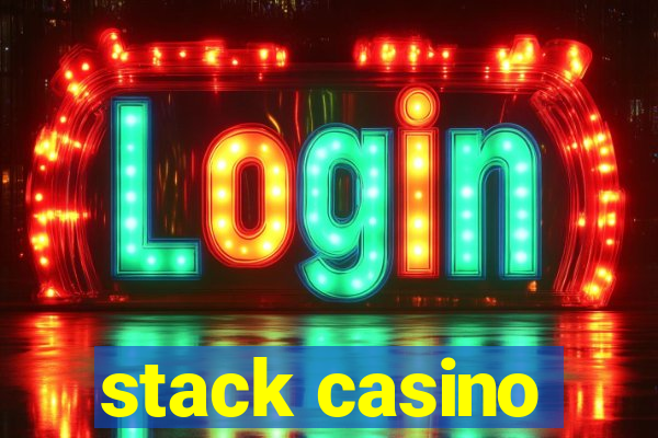 stack casino