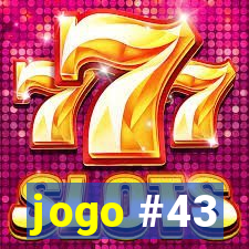 jogo #43