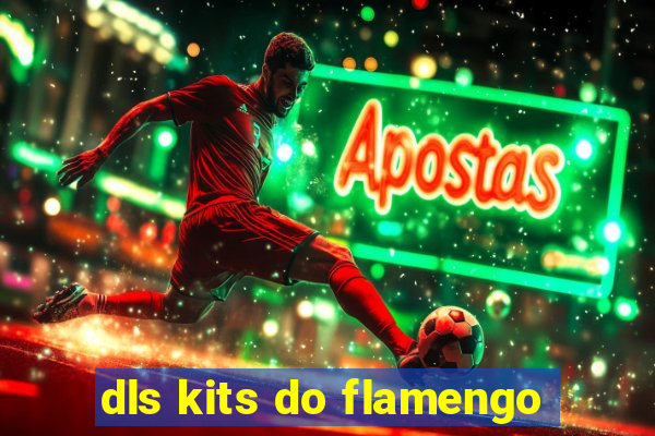 dls kits do flamengo