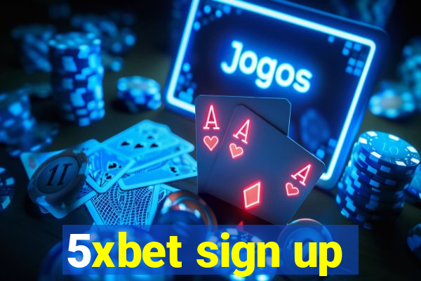 5xbet sign up