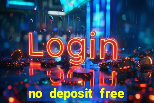 no deposit free casino cash