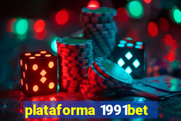 plataforma 1991bet