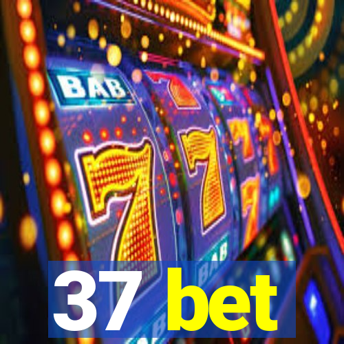 37 bet