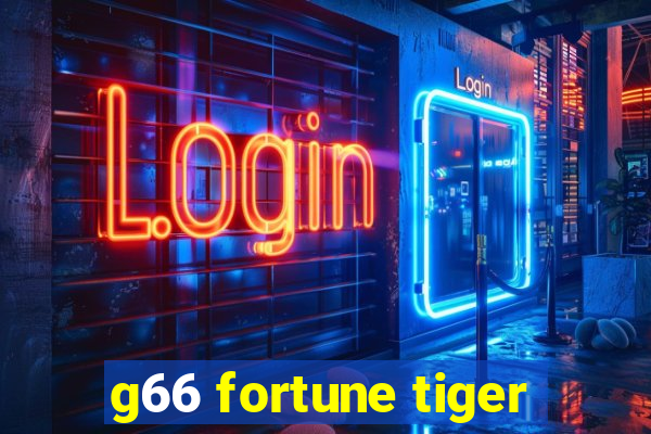 g66 fortune tiger