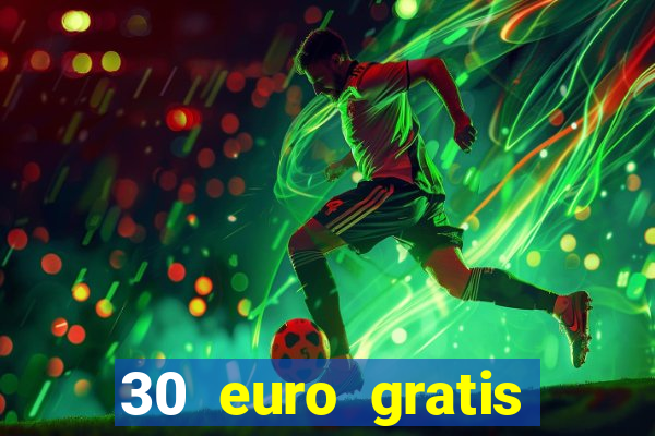 30 euro gratis casino bonus