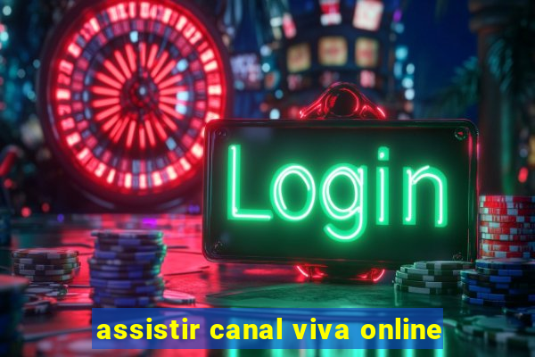 assistir canal viva online