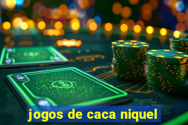 jogos de caca niquel