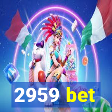 2959 bet