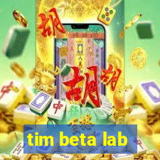 tim beta lab