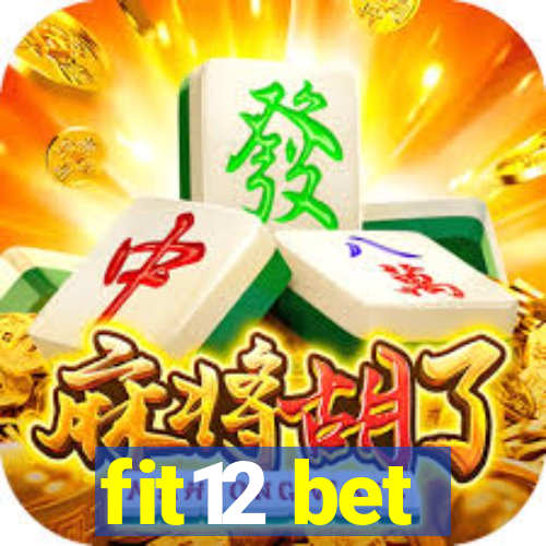 fit12 bet