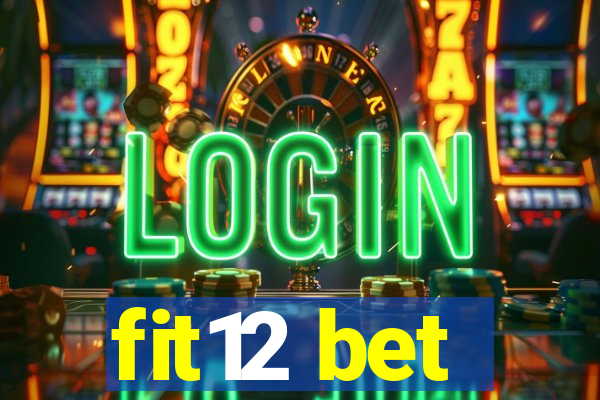 fit12 bet