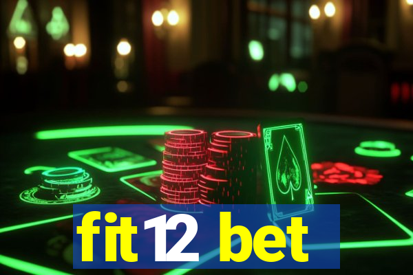 fit12 bet