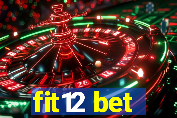 fit12 bet