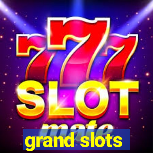 grand slots