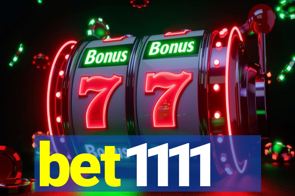 bet1111