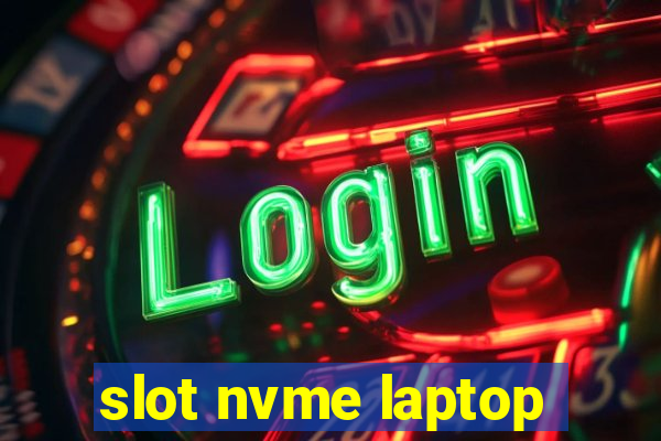 slot nvme laptop