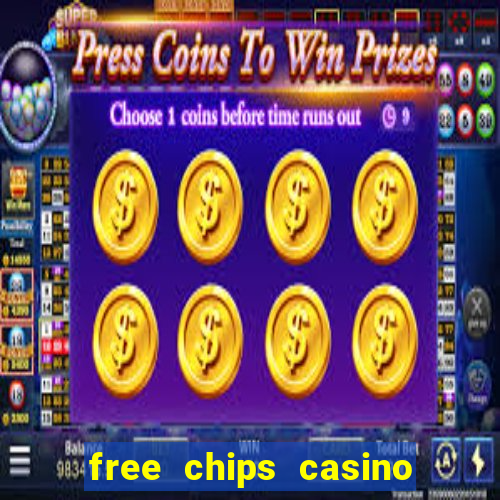 free chips casino no deposit