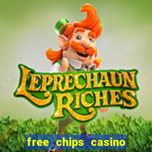 free chips casino no deposit