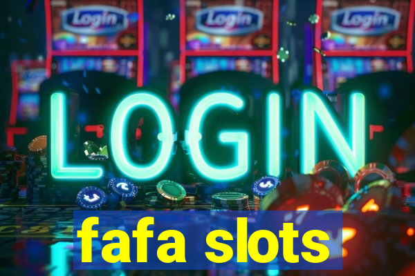 fafa slots