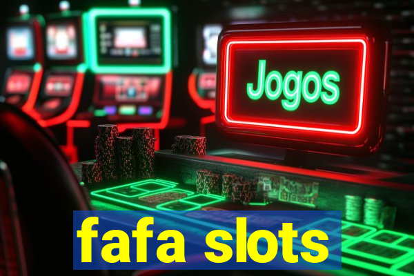 fafa slots